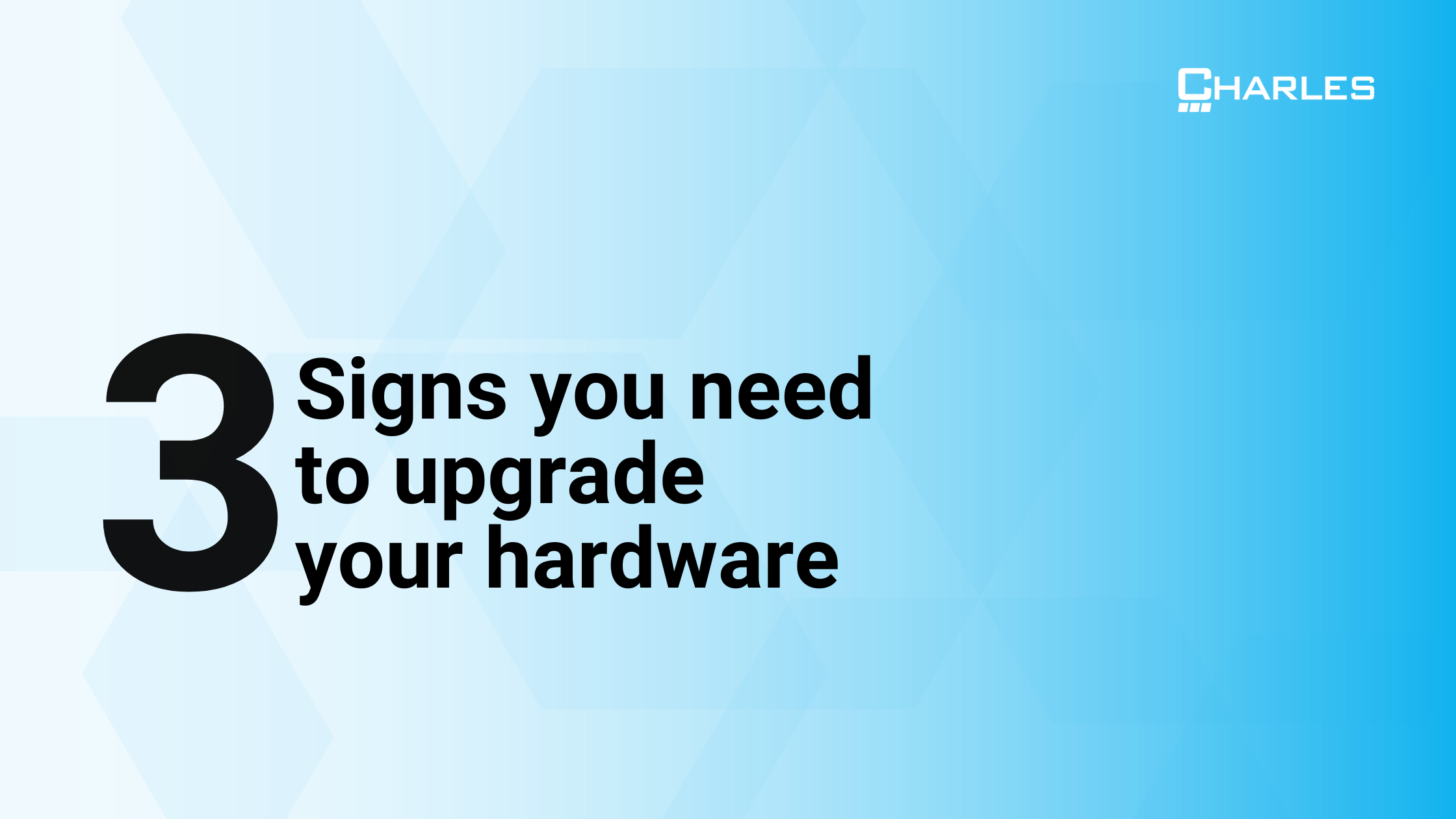 3 Signs You Need to Upgrade Your Hardware