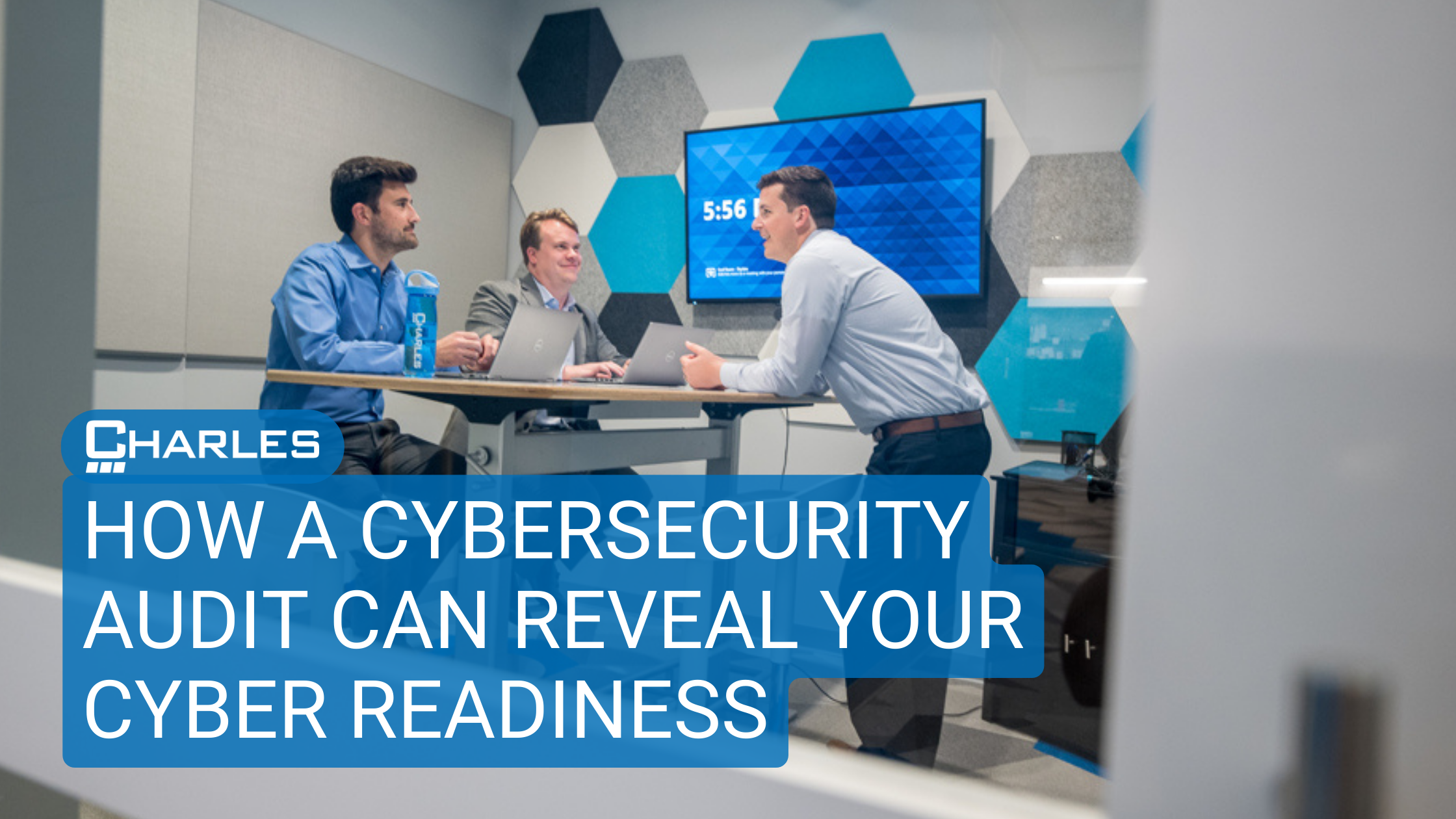 How A Cybersecurity Audit Can Reveal Your Cyber Readiness