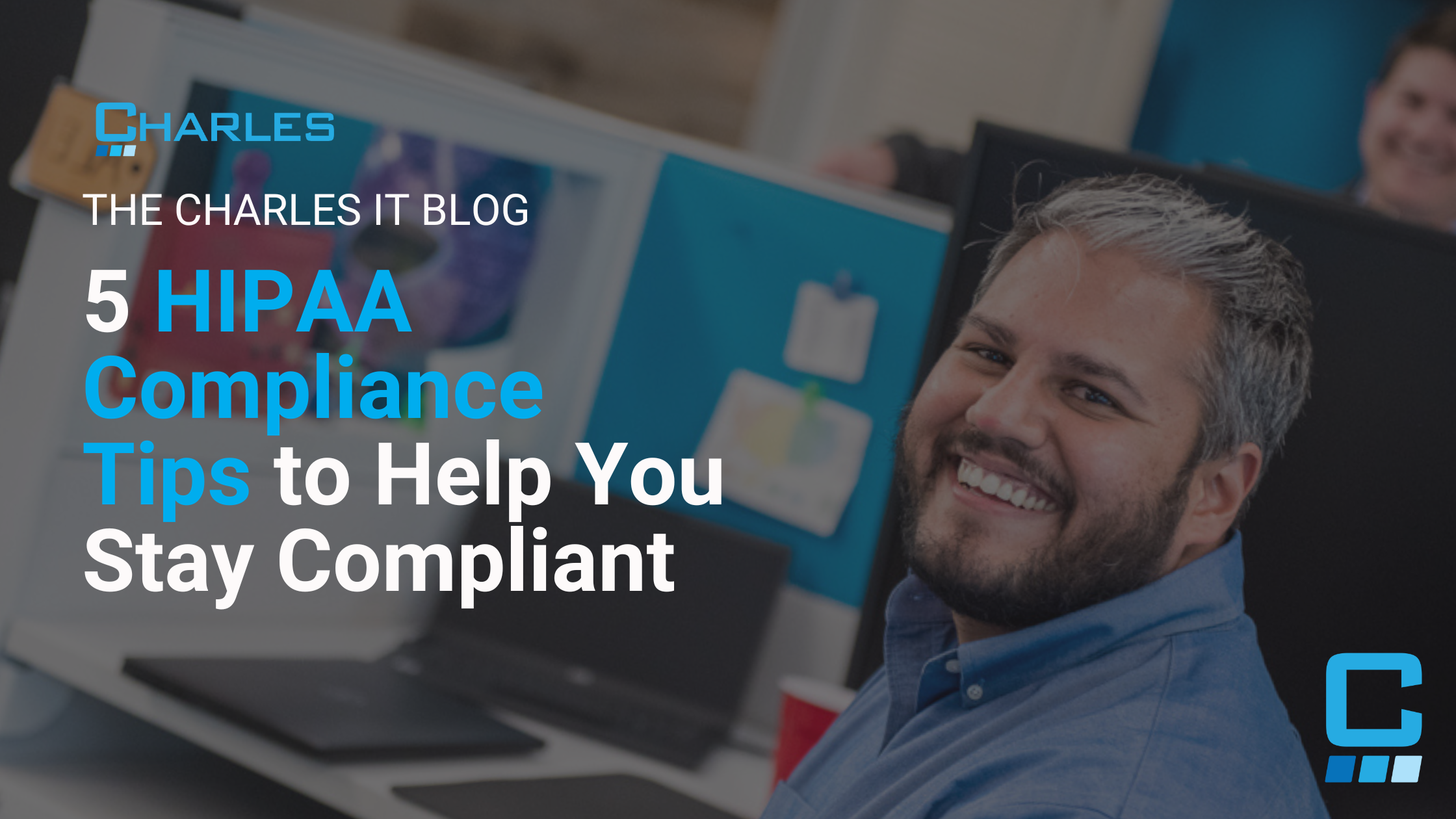 5 HIPAA Compliance Tips to Help You Stay Compliant