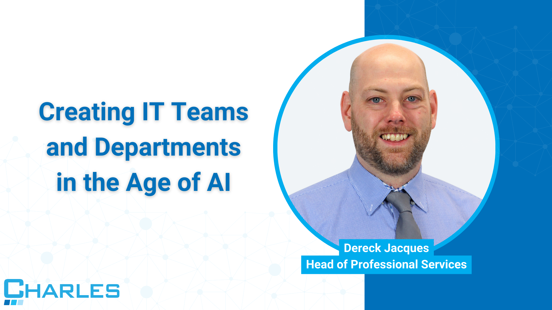 Creating IT Teams and Departments in the Age of AI