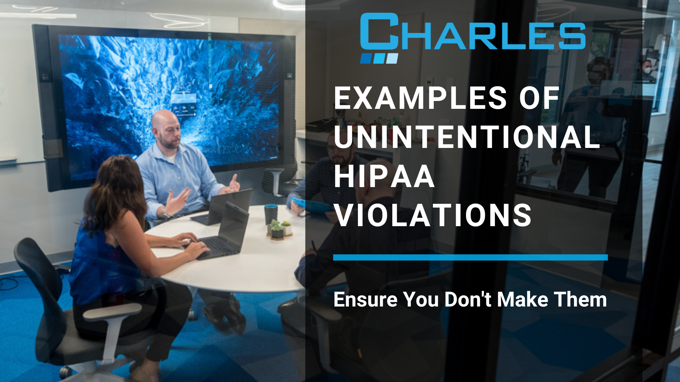 Examples of Unintentional HIPAA Violations: Ensure You Don’t Make Them