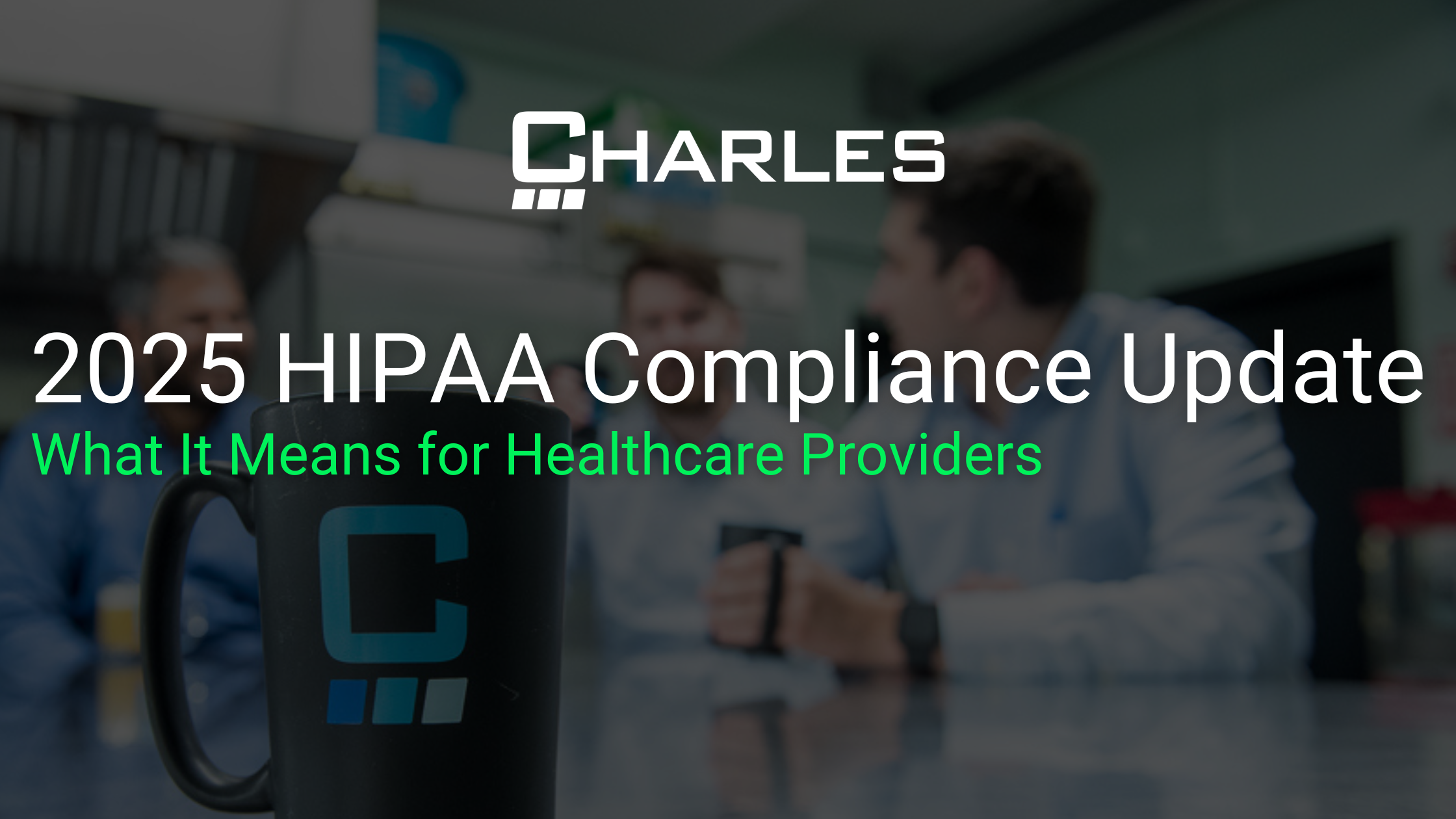 2025 HIPAA Compliance Update: What It Means for Healthcare Providers