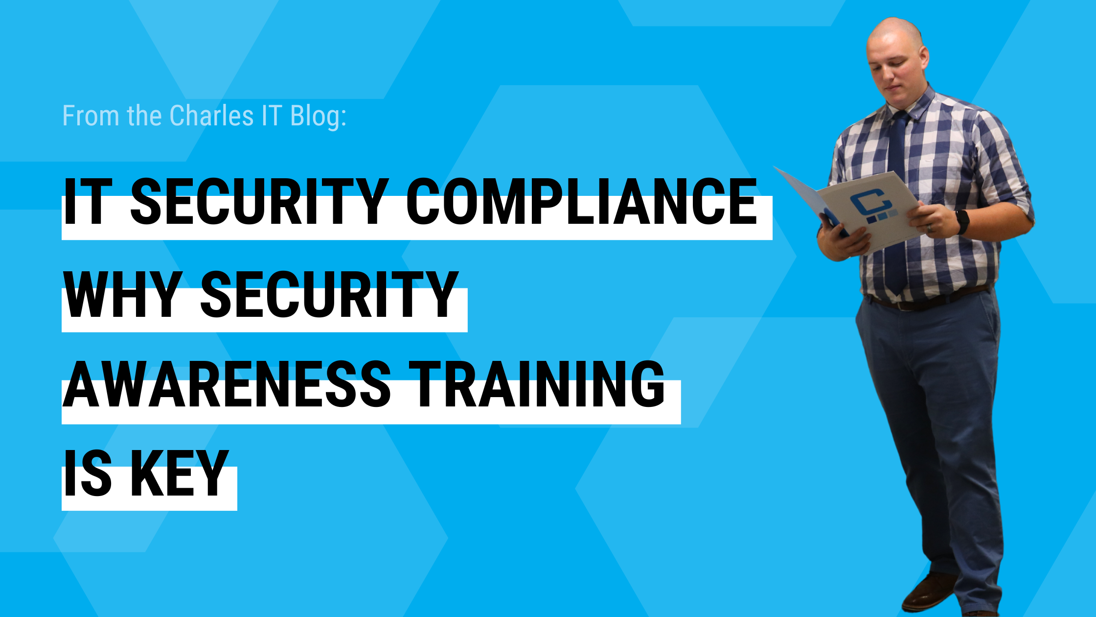 IT Security Compliance: Why Security Awareness Training is Key