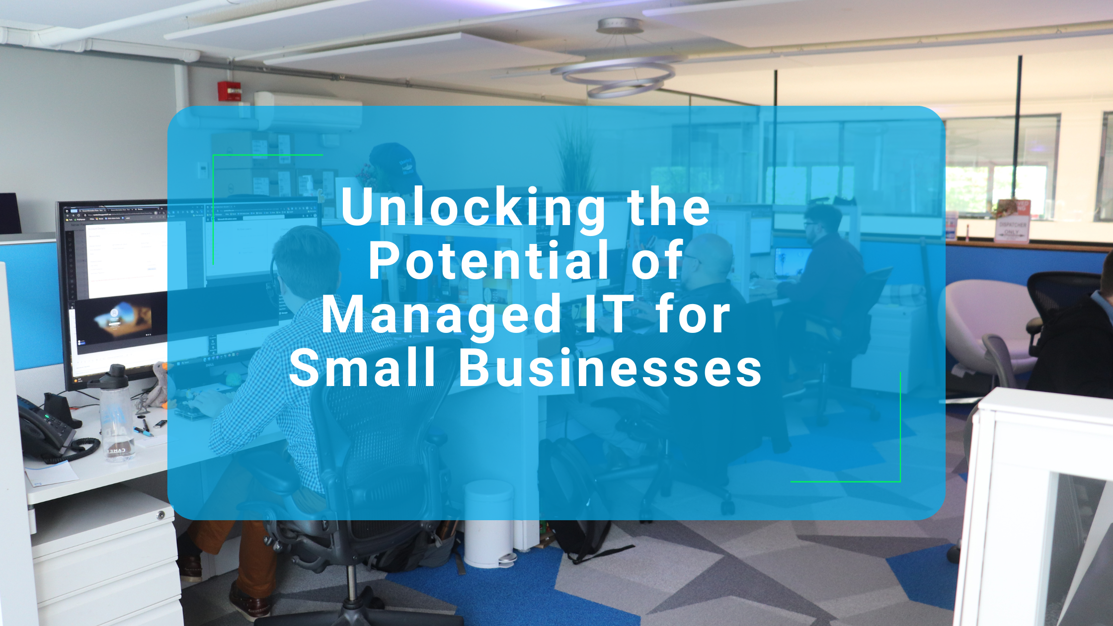 Unlocking the Potential of Managed IT for Small Businesses