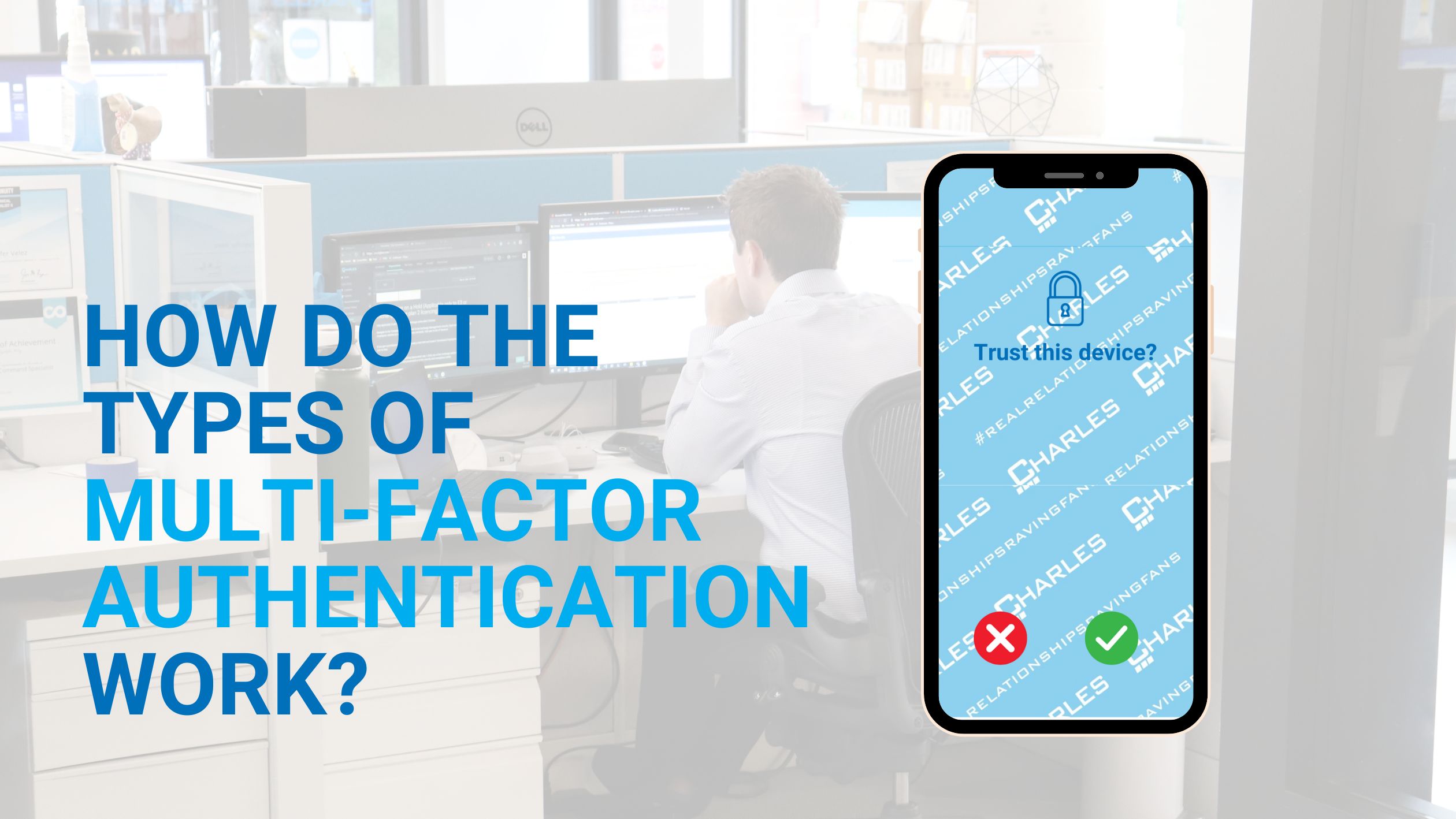 How Do the Types of Multi-Factor Authentication Work?