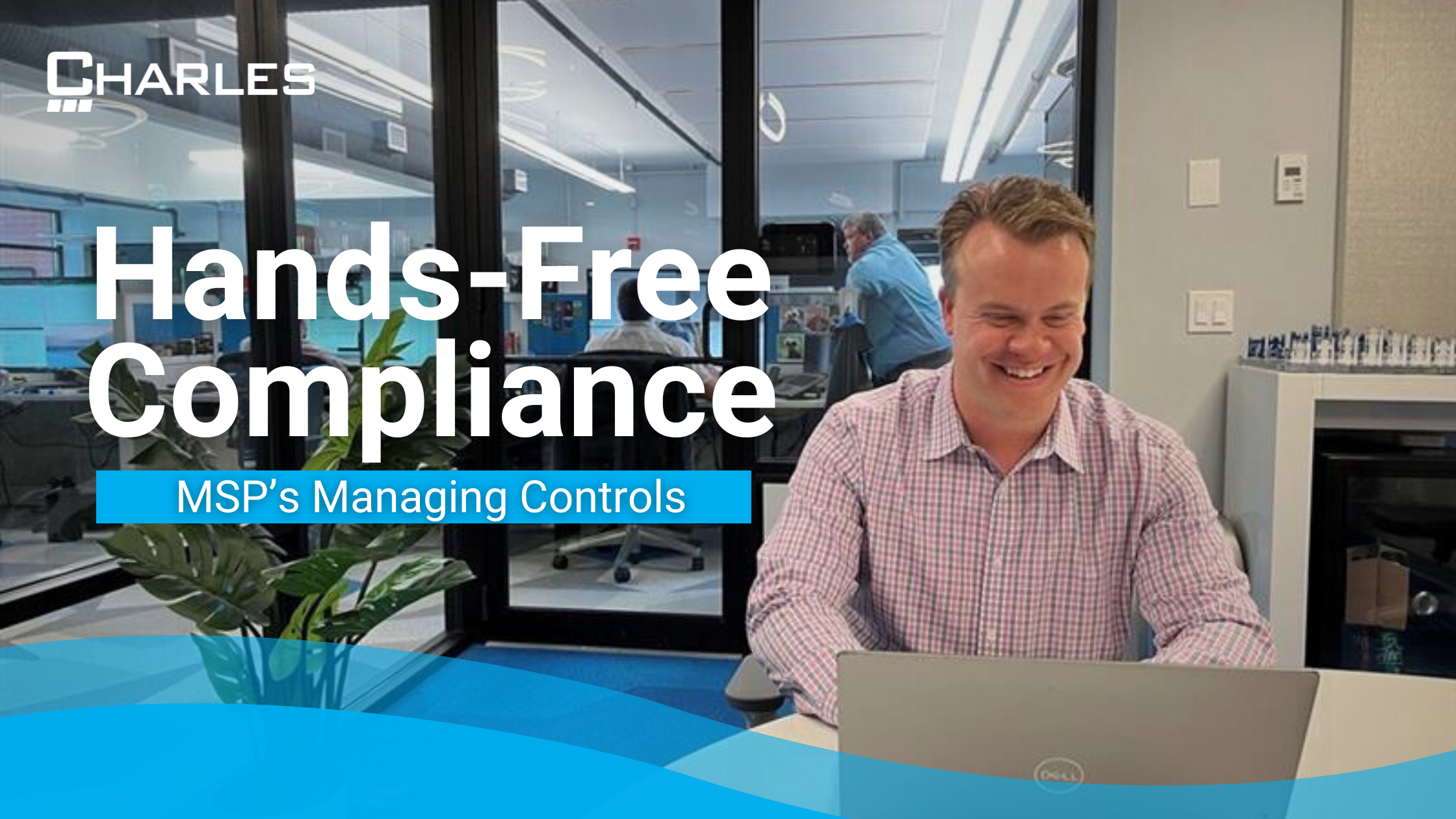Hands-Free Compliance: MSPs Managing Controls and Policies for You