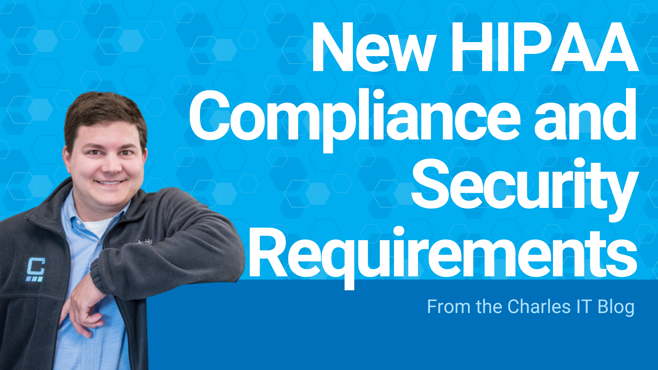 New HIPAA Compliance and Security Requirements