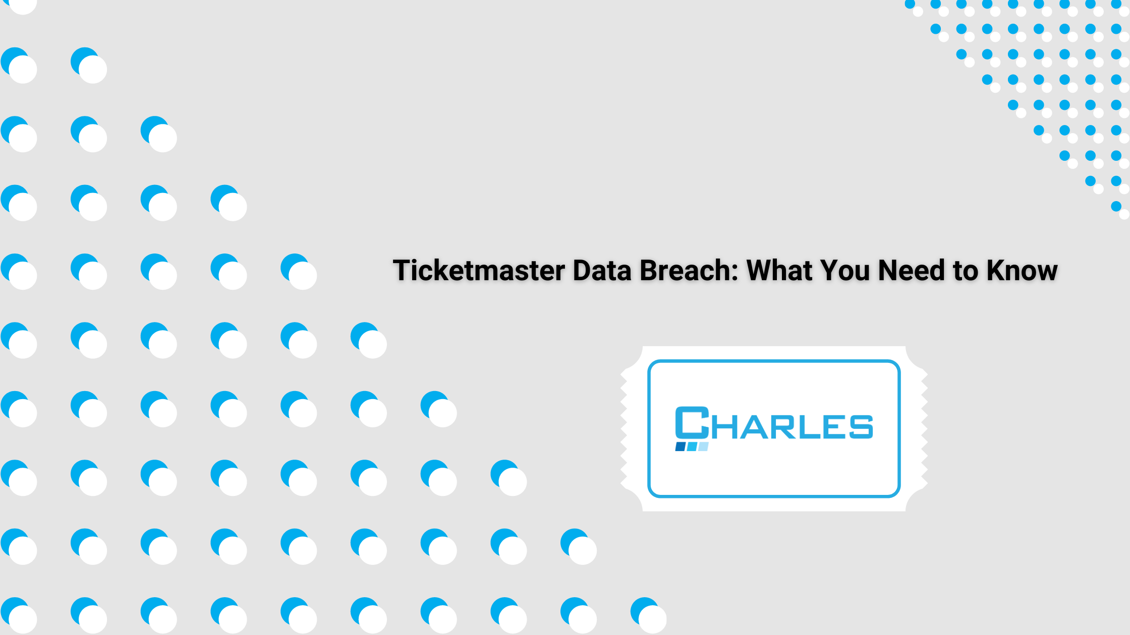 Ticketmaster Data Breach: What You Need to Know