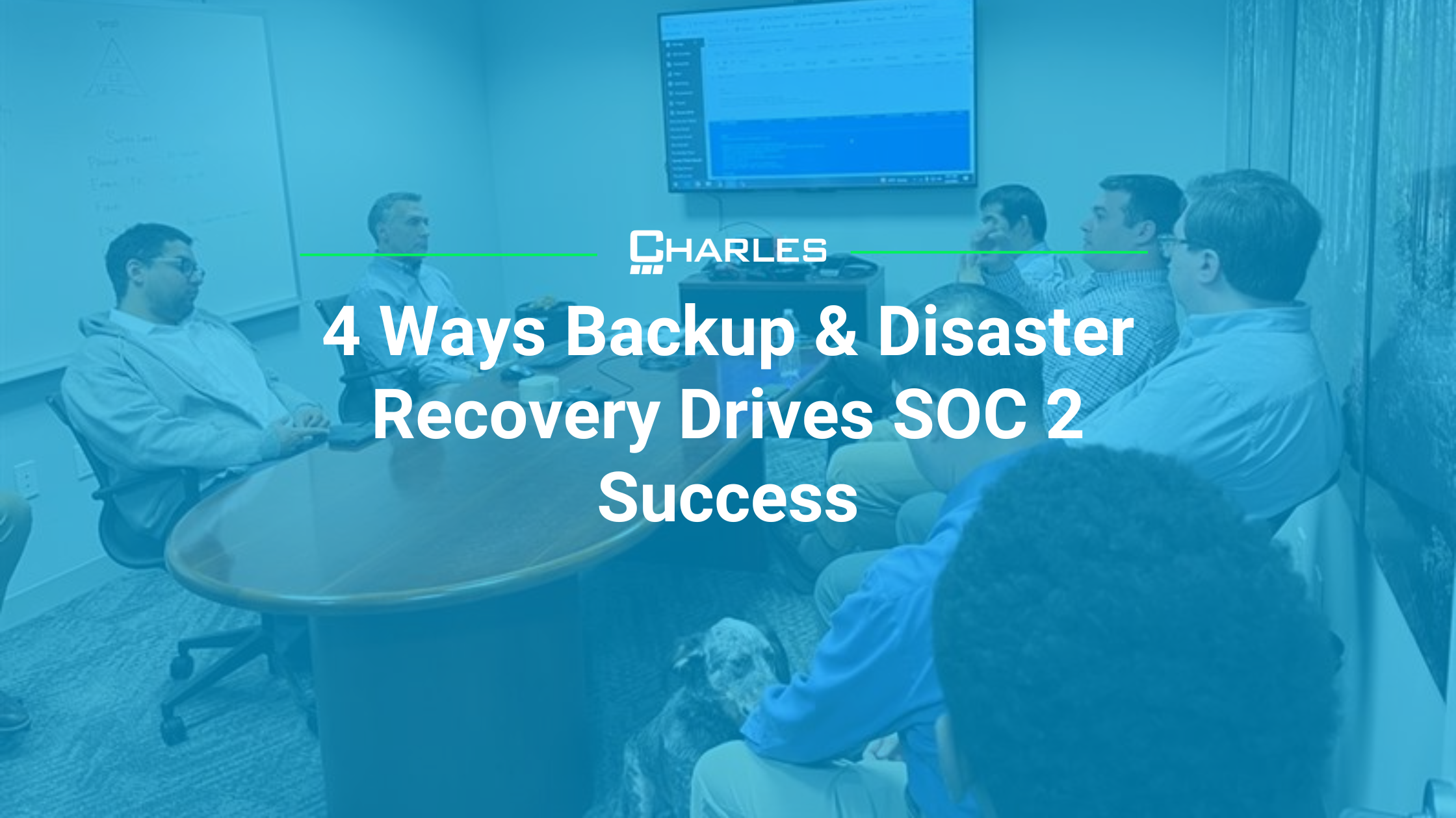 4 Ways Backup & Disaster Recovery Drives SOC 2 Success